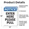 Signmission Enter Here Please Pull OSHA Notice Sign, Vinyl Decal, 12in W x 18in L, 2PK OS-2PACK-NS-D-1218-V-12072 - alternate 5